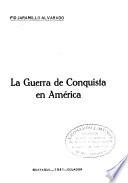 La guerra de conquista en América