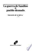 La guerra de Sandino, o, Pueblo desnudo
