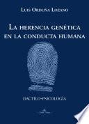 La herencia genética en la conducta humana