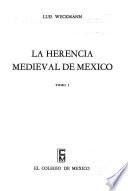 La herencia medieval de México