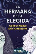 La hermana de la Elegida