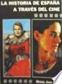 La historia de España a través del cine