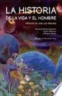 La historia de la vida y el hombre