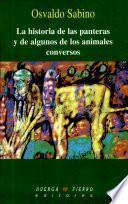 La historia de las panteras y de algunos de los animales conversos