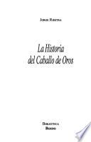 La historia del caballo de oros