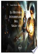 La historia interminable del SXXI