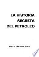 La historia secreta del petróleo