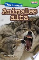 La hora de la verdad: Animales alfa (Showdown: Alpha Animals)