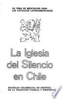 La Iglesia del silencio en Chile