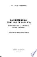 La ilustración en el Río de la Plata