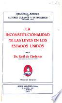 La inconstitucionalidad de las leyes en los Estados Unidos