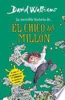 La increíble historia de... El chico del millón