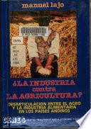 La industria contra la agricultura?
