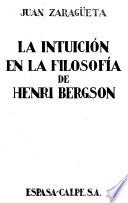 La intuición en la filosofía de Henri Bergson