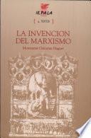 La invención del marxismo