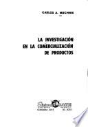La investigación de la comercialzación de productos