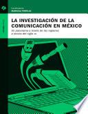 La investigación de la comunicación en México