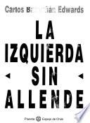 La izquierda sin Allende