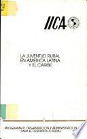 La Juventud Rural En America Latina Y el Caribd
