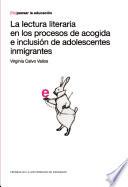 La lectura literaria en los procesos de acogida e inclusión de adolescentes inmigrantes