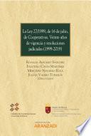 La Ley 27/1999, de 16 de julio, de Cooperativas. Veinte años de vigencia y resoluciones judiciales (1999-2019)