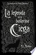 La leyenda de la bailarina ciega