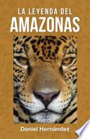 La Leyenda del Amazonas