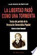 La Libertad Paso Como Una Tormenta