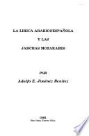 La lírica arabigoespañola y las jarchas mozárabes