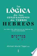 La lógica de las conjugaciones de verbos hebreos