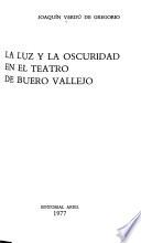 La luz y la oscuridad en el teatro de Buero Vallejo