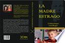 La madre estrago