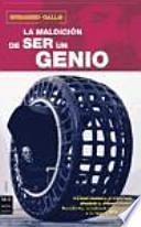 La Maldición de ser un genio