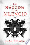 La máquina del silencio
