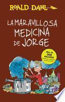La Maravillosa Medicina de Jorge / George's Marvelous Medicine