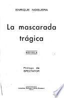 La mascarada trágica