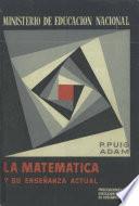 La matemática y su enseñanza actual