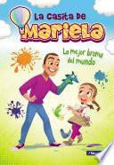 La mejor broma del mundo (La casita de Mariela 2)