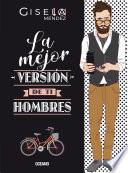 La mejor versión de ti. Hombres