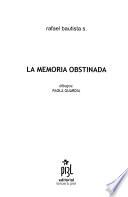 La memoria obstinada
