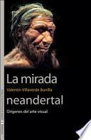 Libro La mirada neandertal