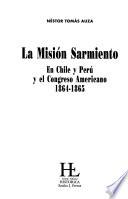 La misión Sarmiento en Chile y Perú y el congreso americano 1864-1865