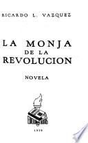 La monja de la revolución, novela