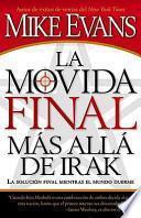 Libro La Movida Final Mas Alla de Irak