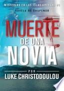 LA MUERTE DE UNA NOVIA