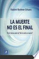 La Muerte no es el Final