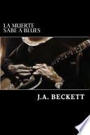 La Muerte Sabe a Blues