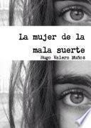 La mujer de la mala suerte