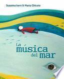 La Música del Mar (the Music of the Sea)