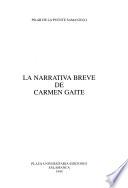 La narrativa breve de Carmen Gaite